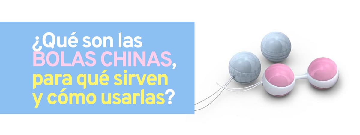 Qué son las bolas chinas, para qué sirven y cómo usarlas