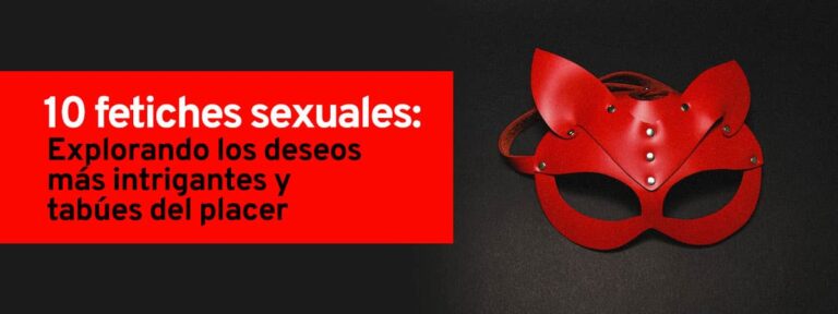 10 fetiches sexuales